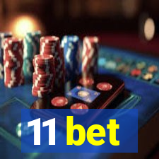 11 bet